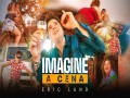 Imagine A Cena