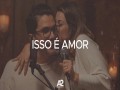Isso É Amor
