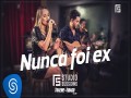 Nunca Foi Ex