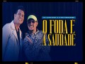 O Foda É A Saudade