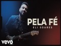 Pela Fé