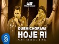 Quem Chorava Hoje Ri
