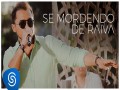 Se Mordendo De Raiva