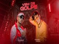 Vem De Golpe