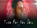 Tudo Por Nós Dois