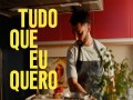 Tudo Que Eu Quero