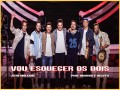 Vou Esquecer Os Dois