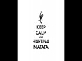 Hakuna Matata