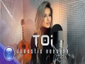 Toi (Acoustic Version)
