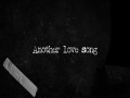 Another Love Song