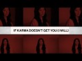 If Karma Doesn’t Get You