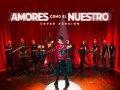 Amores Como El Nuestro