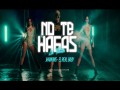 No Te Hagas  La Tonta