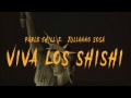 Que Vivan Los Shishi