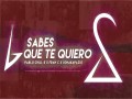 Sabes Que Te Quiero