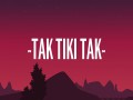 Tak Tiki Tak