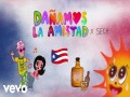 Dañamos La Amistad