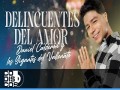 Delincuentes Del Amor