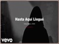 Hasta Aquí Llegué