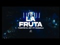 La Fruta
