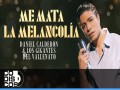 Me Mata La Melancolía