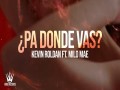 Pa Donde Vas?