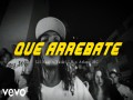 Que Arrebate    ‍