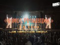 Somos Prohibidos  En Vivo