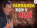 Parranda, Ron Y Mujé