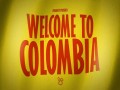 Welcome To Colombia
