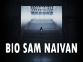 Bio Sam Naivan
