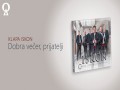 Dobra Večer, Prijatelji