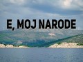 E, Moj Narode