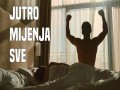 Jutro Mijenja Sve