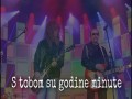 S Tobom Su Godine Minute