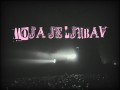 Moja Je Ljubav