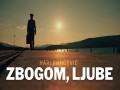 Zbogom, Ljube