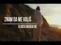 Znam Da Me Voliš