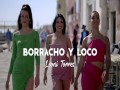 Borracho Y Loco
