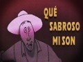 Qué Sabroso Mi Son