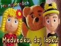 Medveďku, Daj Labku
