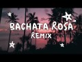 Bachata Rosa