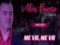 Me Va, Me Va