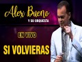 Si Volvieras