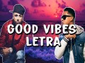 Good Vibes