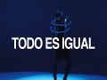 Todo Es Igual