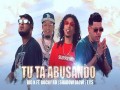 Tú Ta Abusando