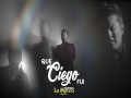 Que Ciego Fui