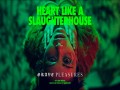 Heart Like A Slaughterhouse