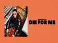 Die For Me